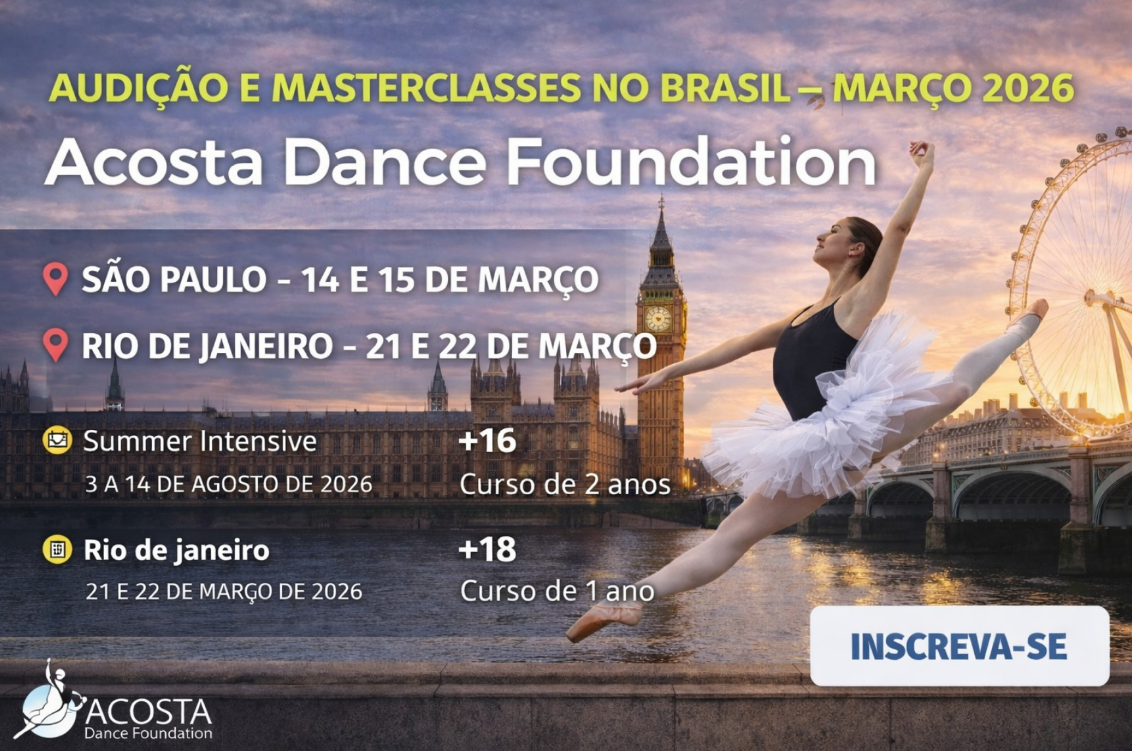 Audições Internacionais 2026 Brasil no Radar da Acosta Dance Foundation